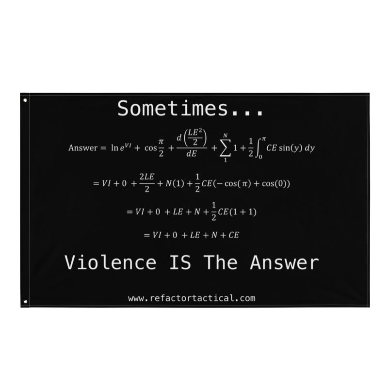 Violence is the Answer Flag